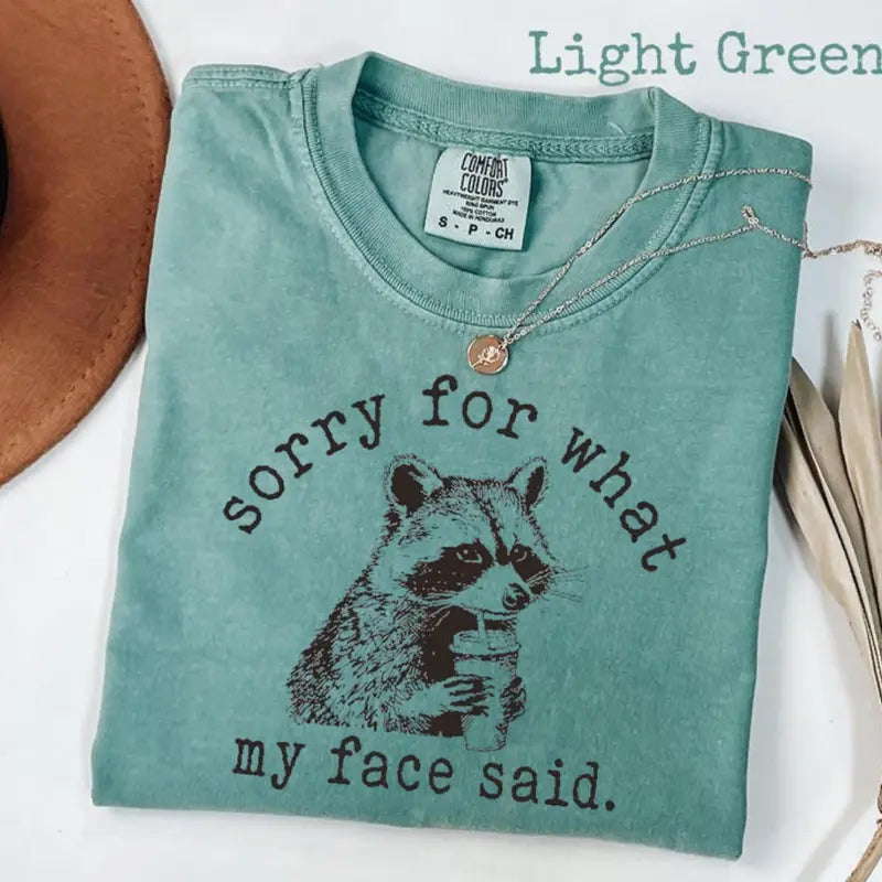 Funny Raccoon T-Shirt – "Sorry For What My Face Said" Meme Tee