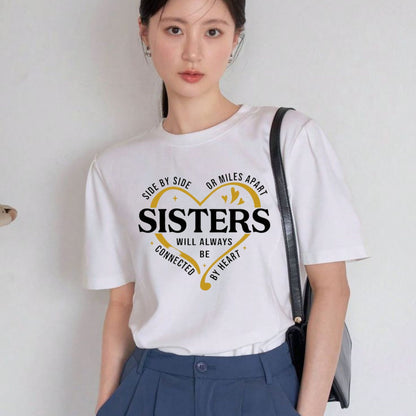 "Side By Side Or Miles Apart" Sisters T-Shirt – Long-Distance Sisterhood Graphic Tee