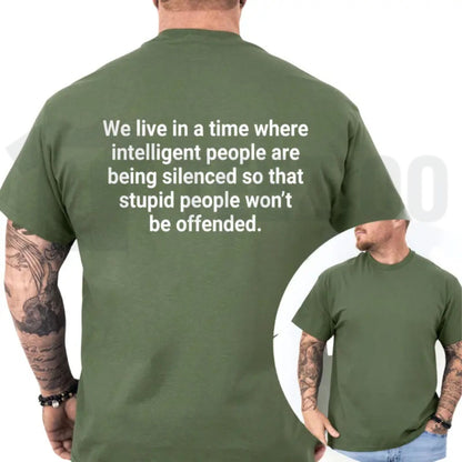 We Live In A Time Graphic T-Shirt – Funny Sarcastic Quote Tee, Skeptical Intelligent People Are Being Silenced Urban Top