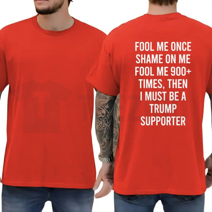 Fool Me 900+ Times Shirt – Funny Trust Issues Tee, Sarcastic Streetwear Graphic T-Shirt for Men & Women
