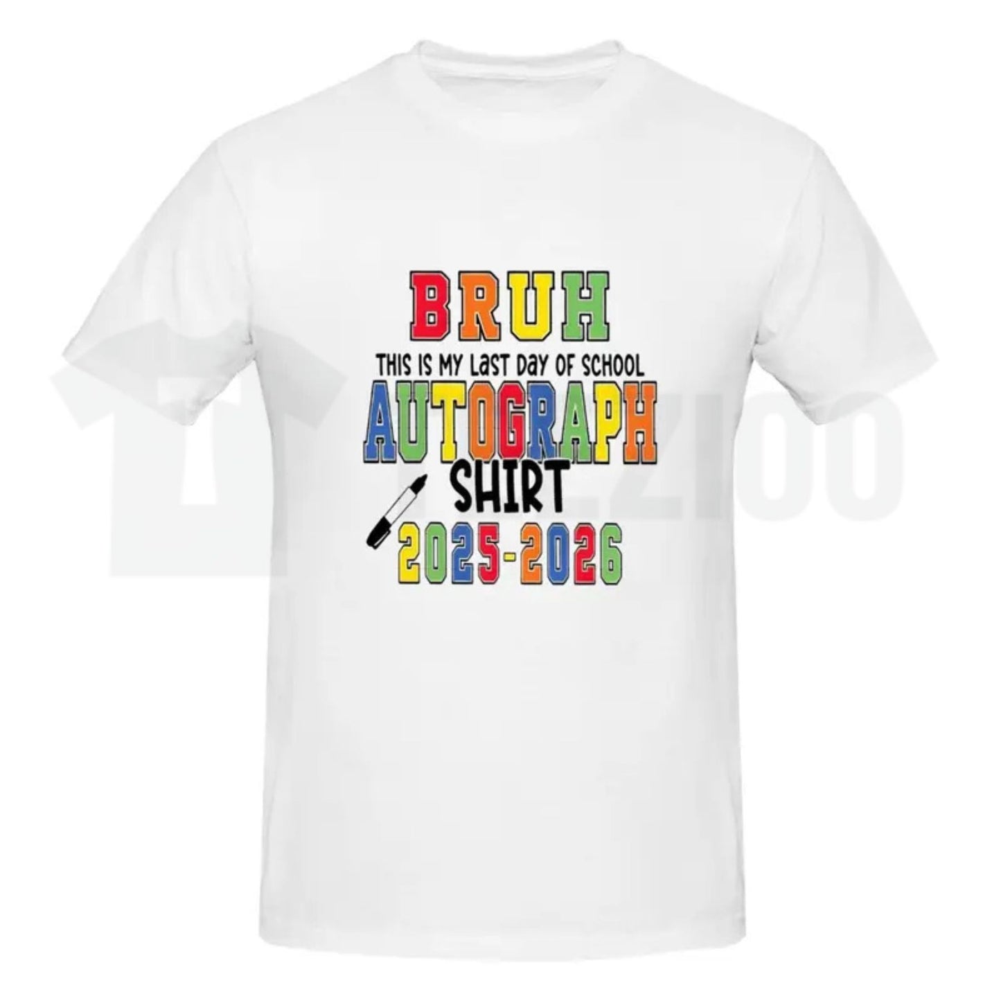 Last Day of School “Sign My Shirt” T-Shirt – Funny Graduation Autograph Tee