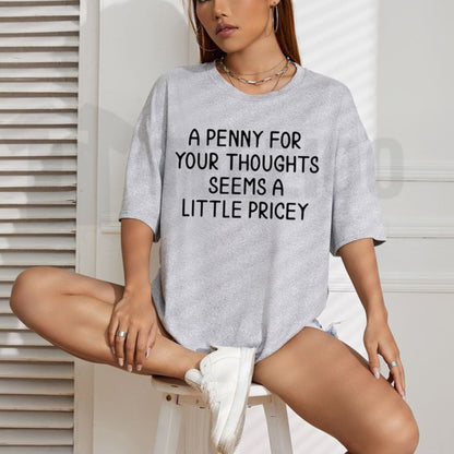Funny Sarcastic Wordplay T-Shirt – A Penny For Your Thoughts Introvert Humor Tee, Witty Graphic Shirt
