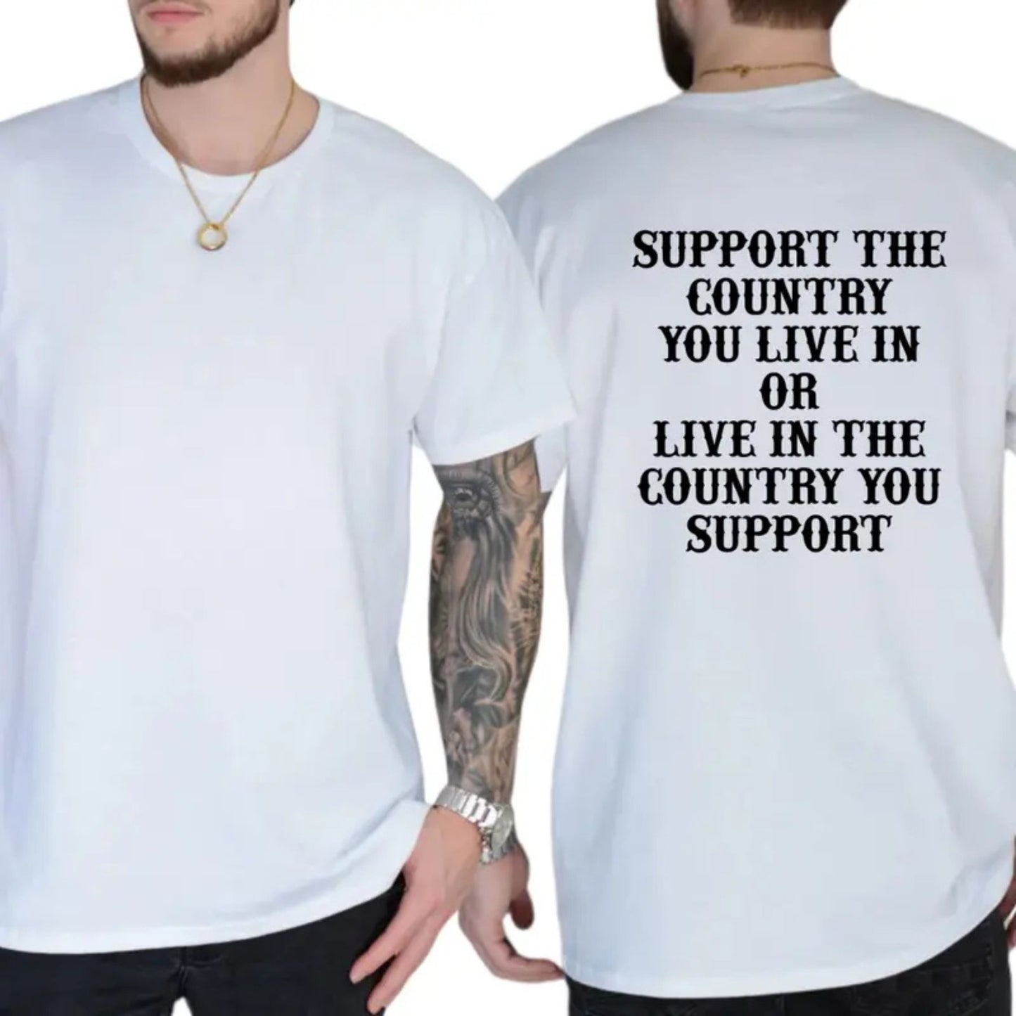 "Support The Country You Live In" Patriotic T-Shirt – Bold National Loyalty Graphic Tee, Premium 100% Cotton Pro-Country Top, Made in USA