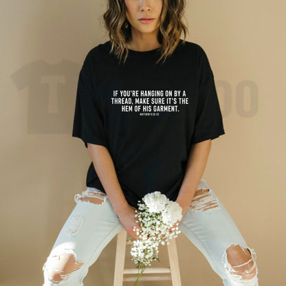 Hem of His Garment T-Shirt – Matthew 9 Scripture Tee