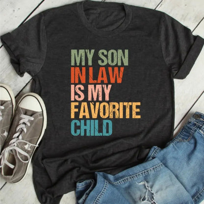 My Son In Law Is My Favorite Child T-Shirt – Funny Retro Family Humor Graphic Tee, Unisex Cotton Shirt