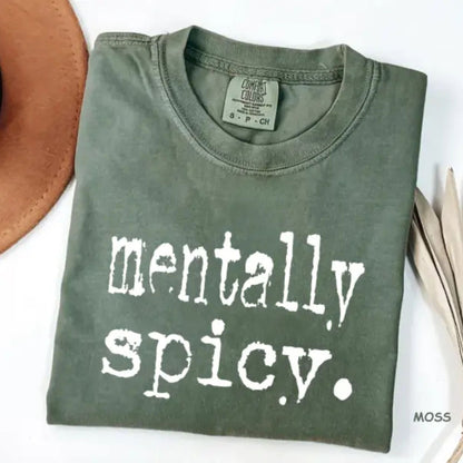 Mentally Spicy Graphic T-Shirt – Retro Sassy Funny Saying Tee, Trendy Women Humor Shirt