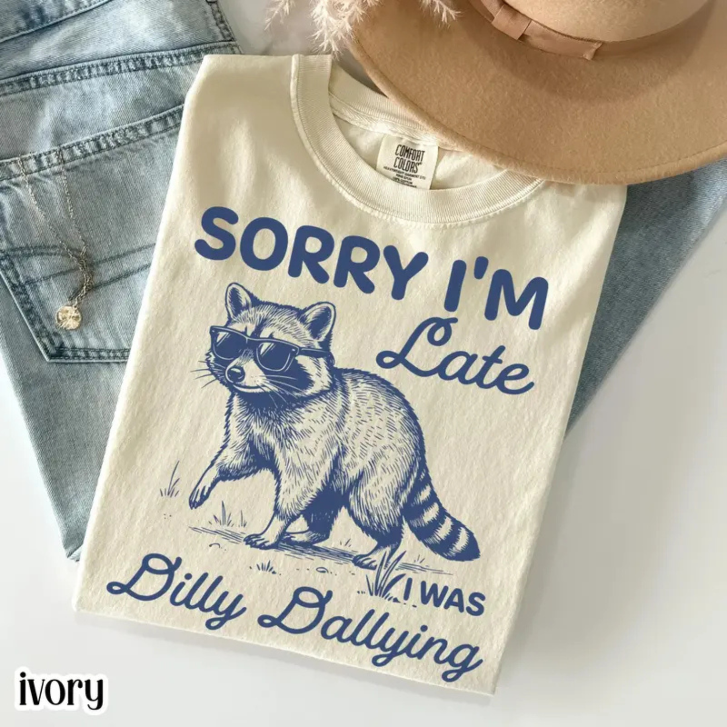 Sorry I'm Late Feral Raccoon T-Shirt