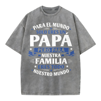 Eres Mi Mundo Spanish Papa Tee – Heartfelt Fatherhood Statement Shirt
