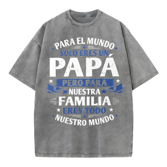 Eres Mi Mundo Spanish Papa Tee – Heartfelt Fatherhood Statement Shirt