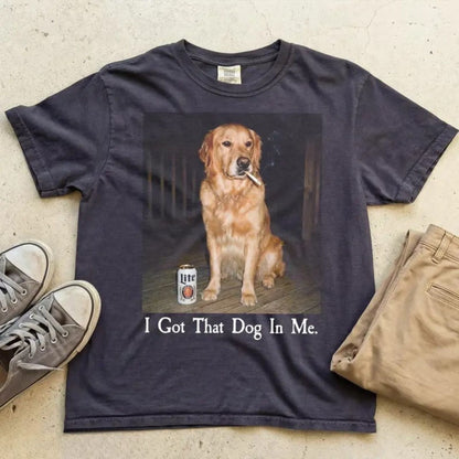 Comfort Colors® I Got That Dog In Me T-Shirt – Funny Golden Retriever Meme Graphic Tee, Unisex Cotton Shirt