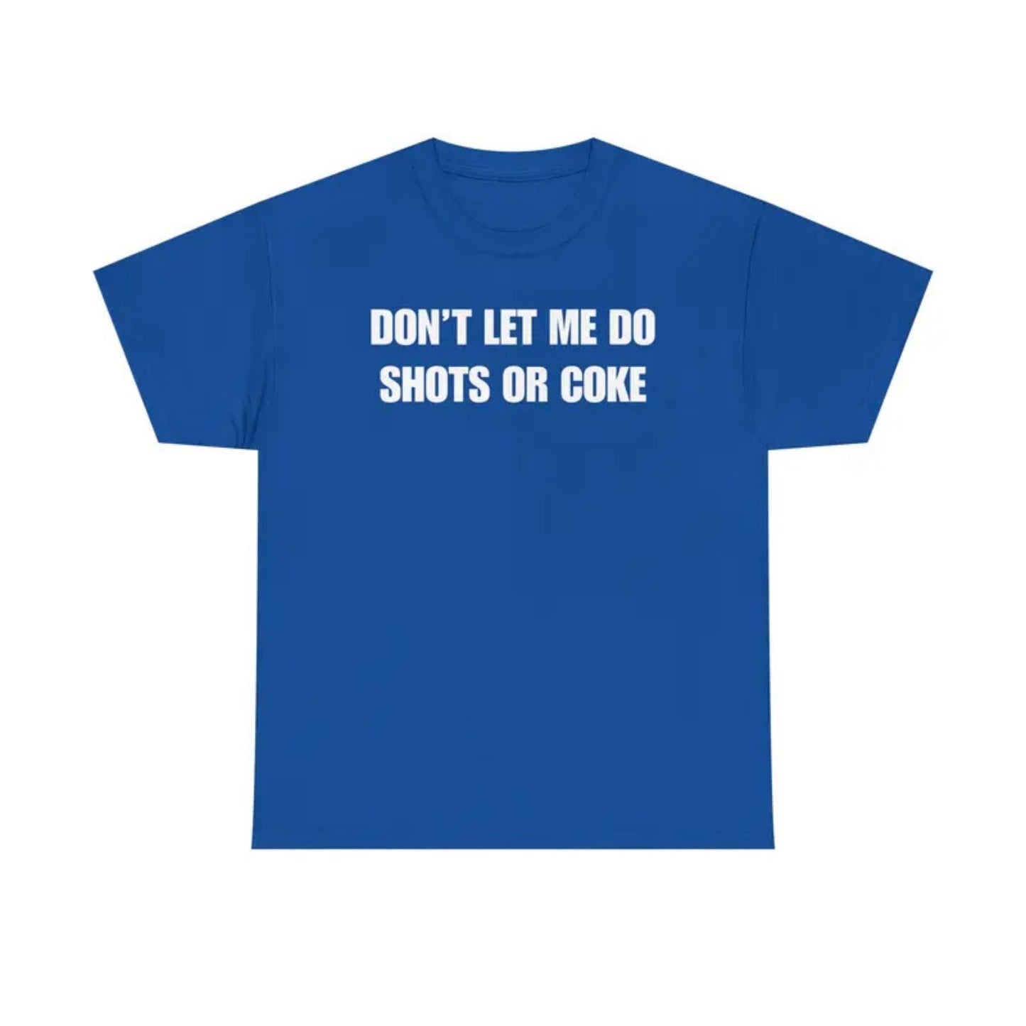 "Don't Let Me" Funny Drinking T-Shirt – Sarcastic Party Graphic Tee, Unisex Cotton Humor Shirt