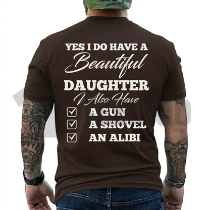 Funny "Yes I Do Have A Beautiful Daughter" T-Shirt