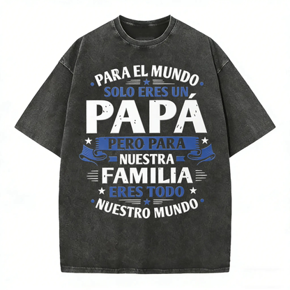 Eres Mi Mundo Spanish Papa Tee – Heartfelt Fatherhood Statement Shirt