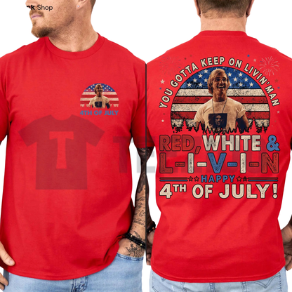 "You Gotta Keep On Livin" T-Shirt – Retro 4th of July Dazed and Confused Graphic Tee