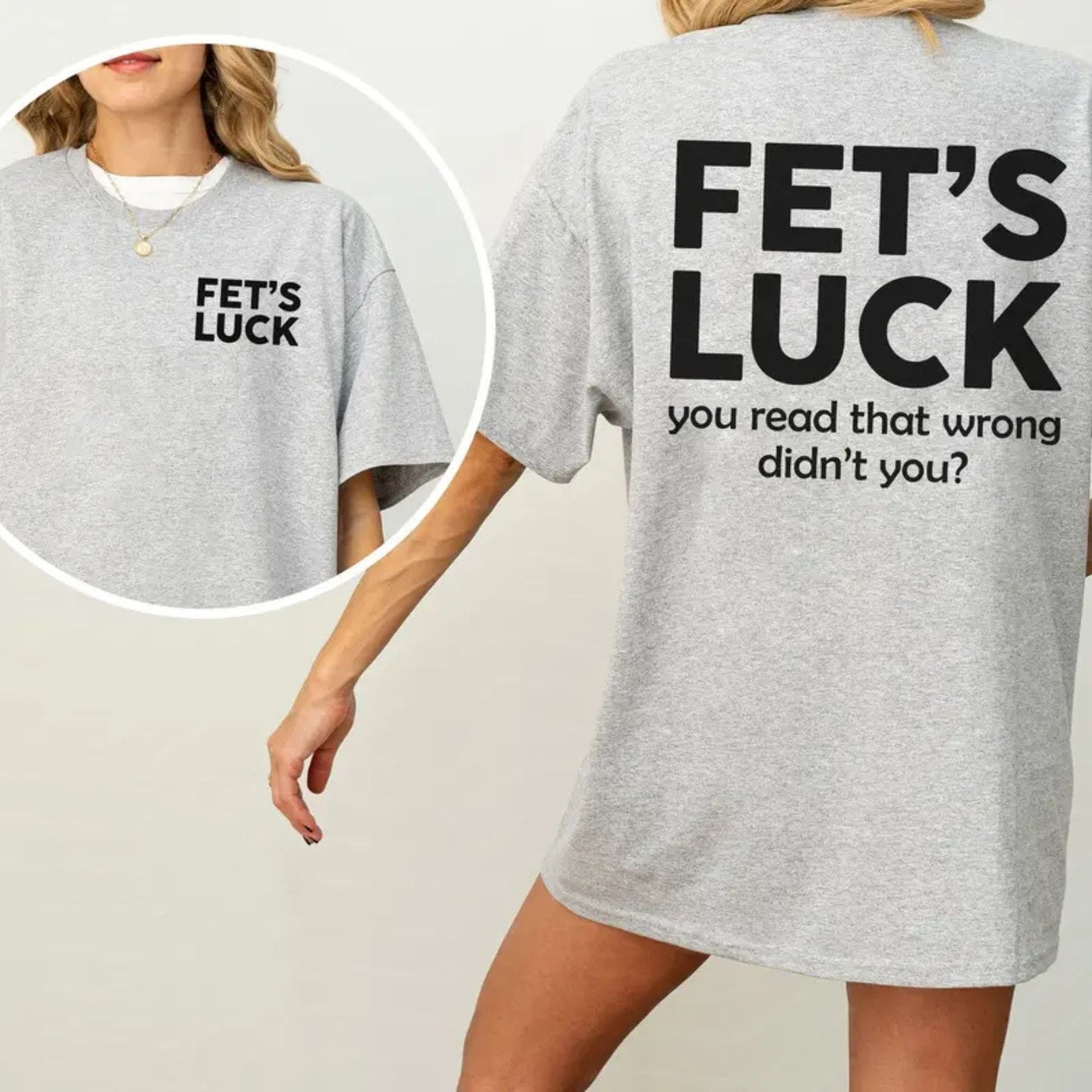 "Fet's Luck" Funny Graphic T-Shirt – Witty Spoonerism Statement Top, Daily Casual Cotton Womenswear, Sassy Humor Aesthetic Tee