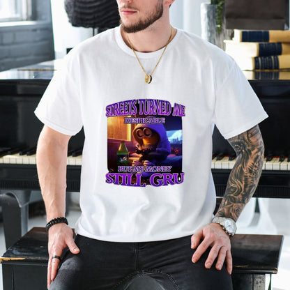 "Streets Made Me Despicable" Funny Minion Humor T-Shirt – Ironically Hard Graphic Top, Trendy Meme Aesthetic Streetwear, Witty Gru-Core Tee
