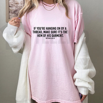 Hem of His Garment T-Shirt – Matthew 9 Scripture Tee