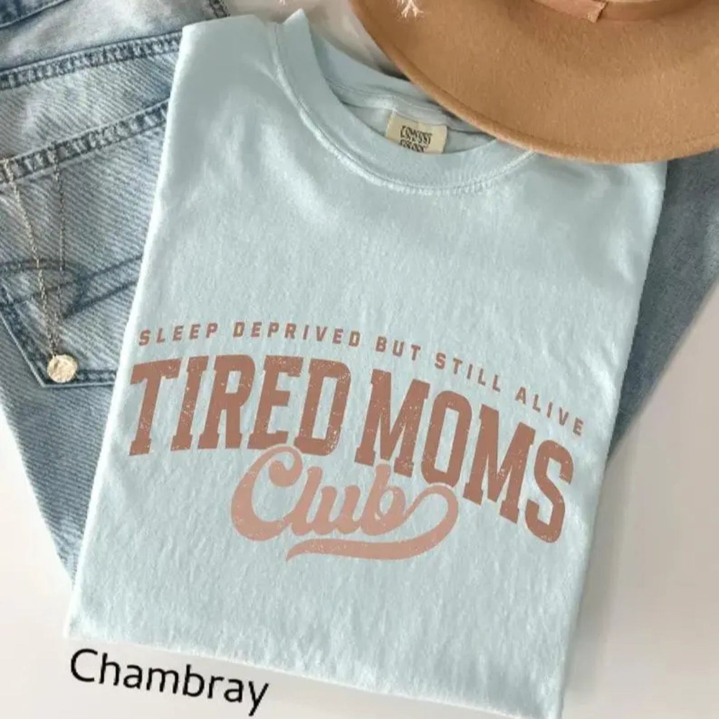 Tired Moms Club T-Shirt – Funny Mom Life Graphic Tee, Trendy Motherhood Shirt, First Time Mom Gift