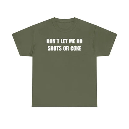 "Don't Let Me" Funny Drinking T-Shirt – Sarcastic Party Graphic Tee, Unisex Cotton Humor Shirt