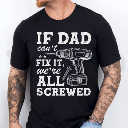 Funny Dad Fix It T-Shirt – Sarcastic Handyman Drill Graphic Tee, Father’s Day Gift for Dad - Teezioo