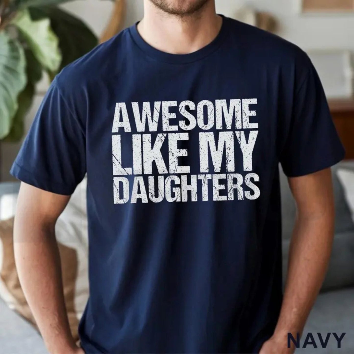 Funny Daughters Making Me Awesome Shirt – Bold Typography Girl Dad Graphic Tee - Teezioo