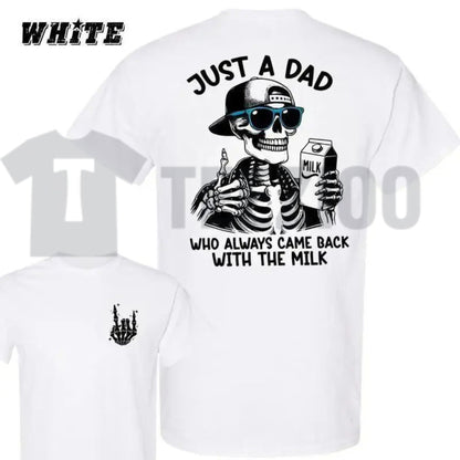 Funny Skeleton Father's Day 2 Sided Came Back With The Milk T-Shirt. - Teezioo