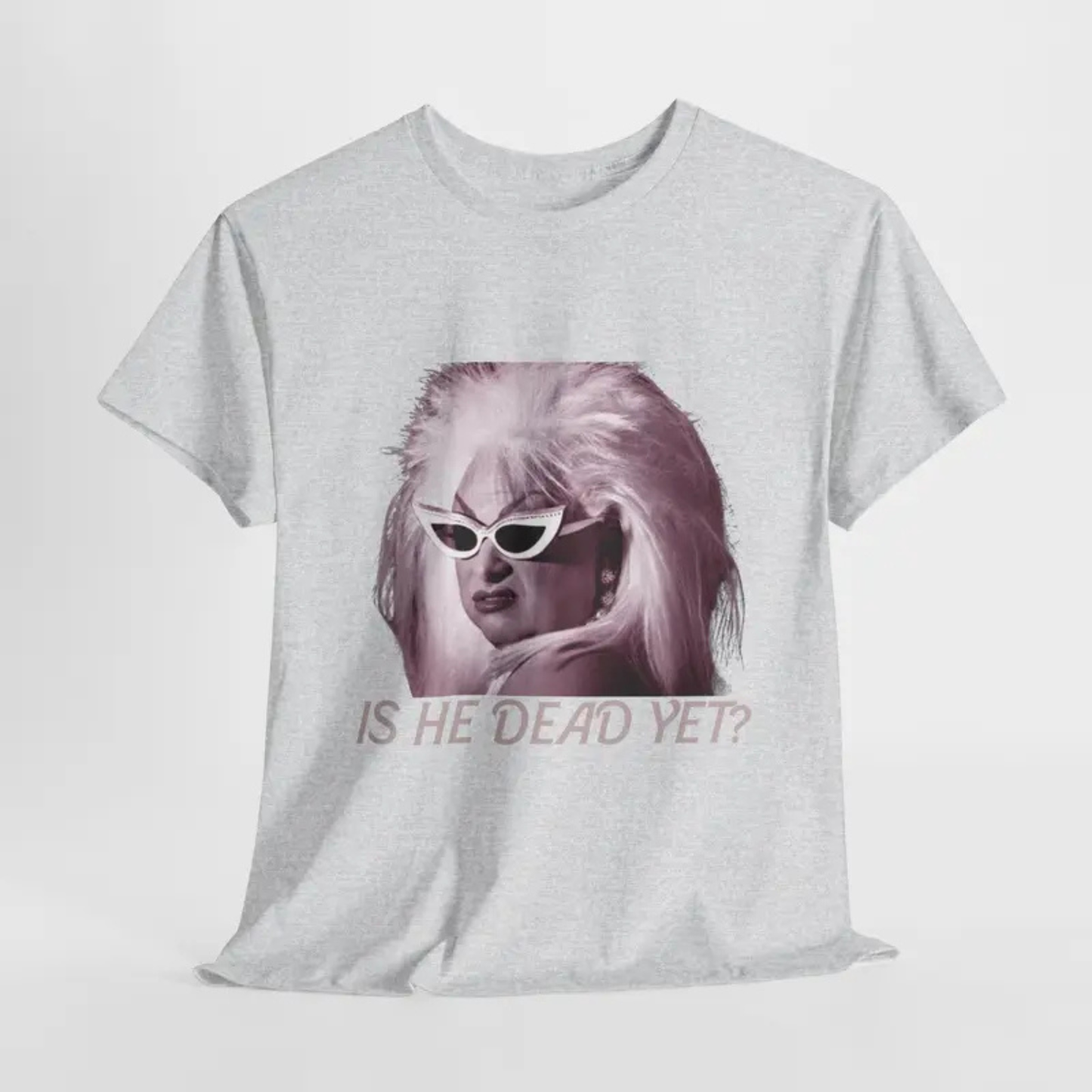 "Is He Dead Yet?" Minimalist T-Shirt - Teezioo