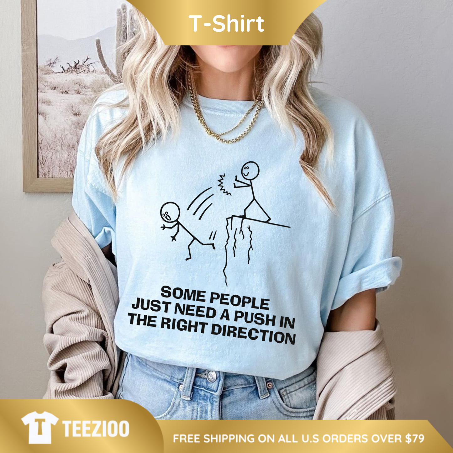 "Need A Push" Sarcastic Graphic Tee - teezioo