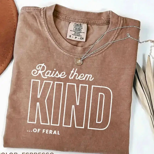 "Raise Them Feral" Comfort Colors® Tee - Teezioo