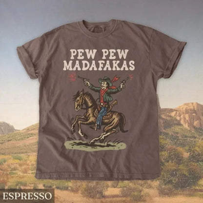 Retro Cowboy Graphic T-Shirt – Funny Western “Pew Pew” Tee, Vintage Rodeo Aesthetic Shirt - Teezioo