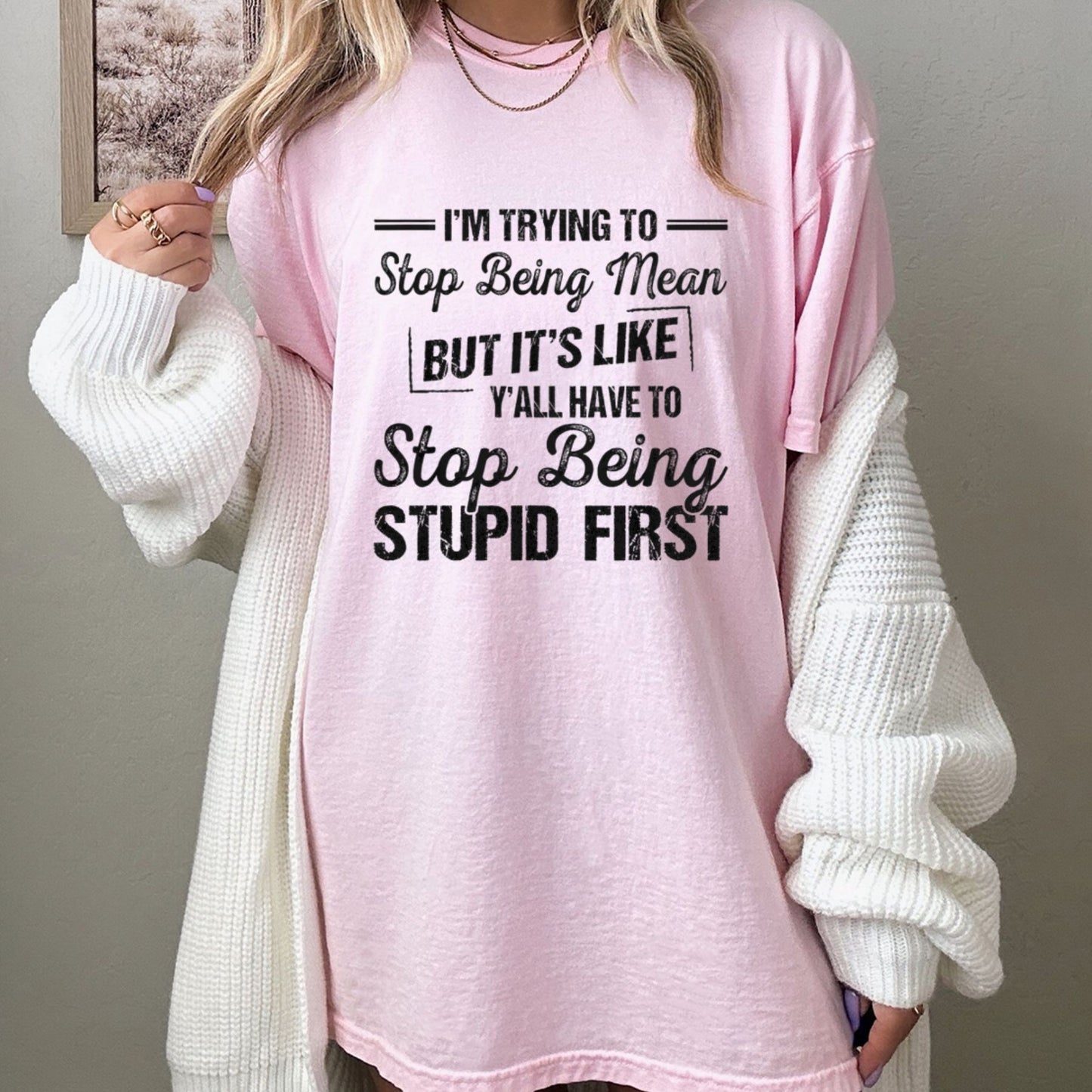"Striving To Be Kinder" Universal Humor T-Shirt – Relatable Sarcastic Graphic Tee, Premium 100% Cotton Soft Breathable Top, Made in USA - Teezioo